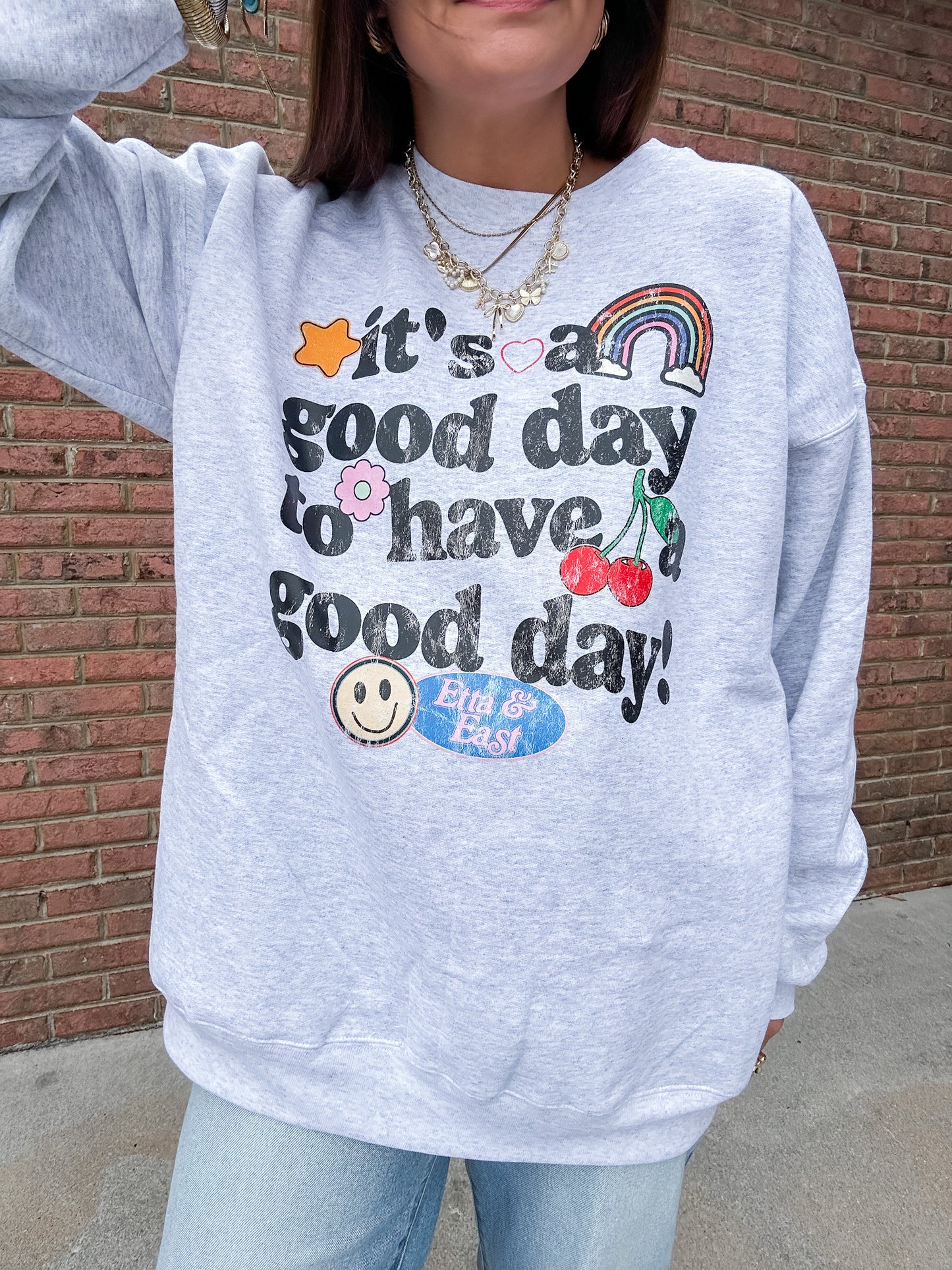 GOOD DAY SWEATSHIRT