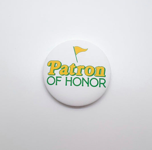 PATRON OF HONOR BUTTON