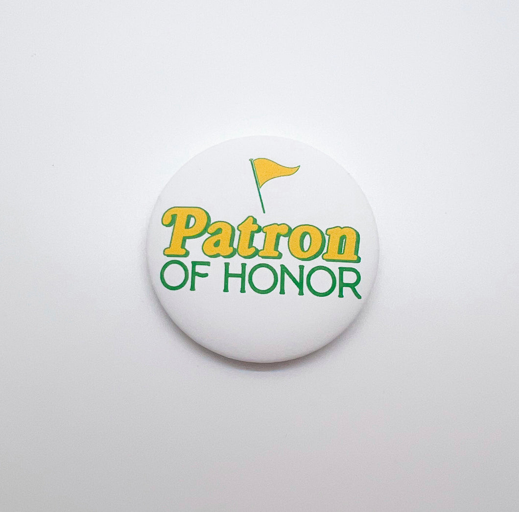 PATRON OF HONOR BUTTON